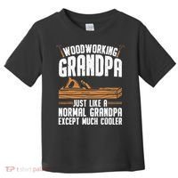 Funny Woodworking Grandpa Dad Toddler T-Shirt thumb 0