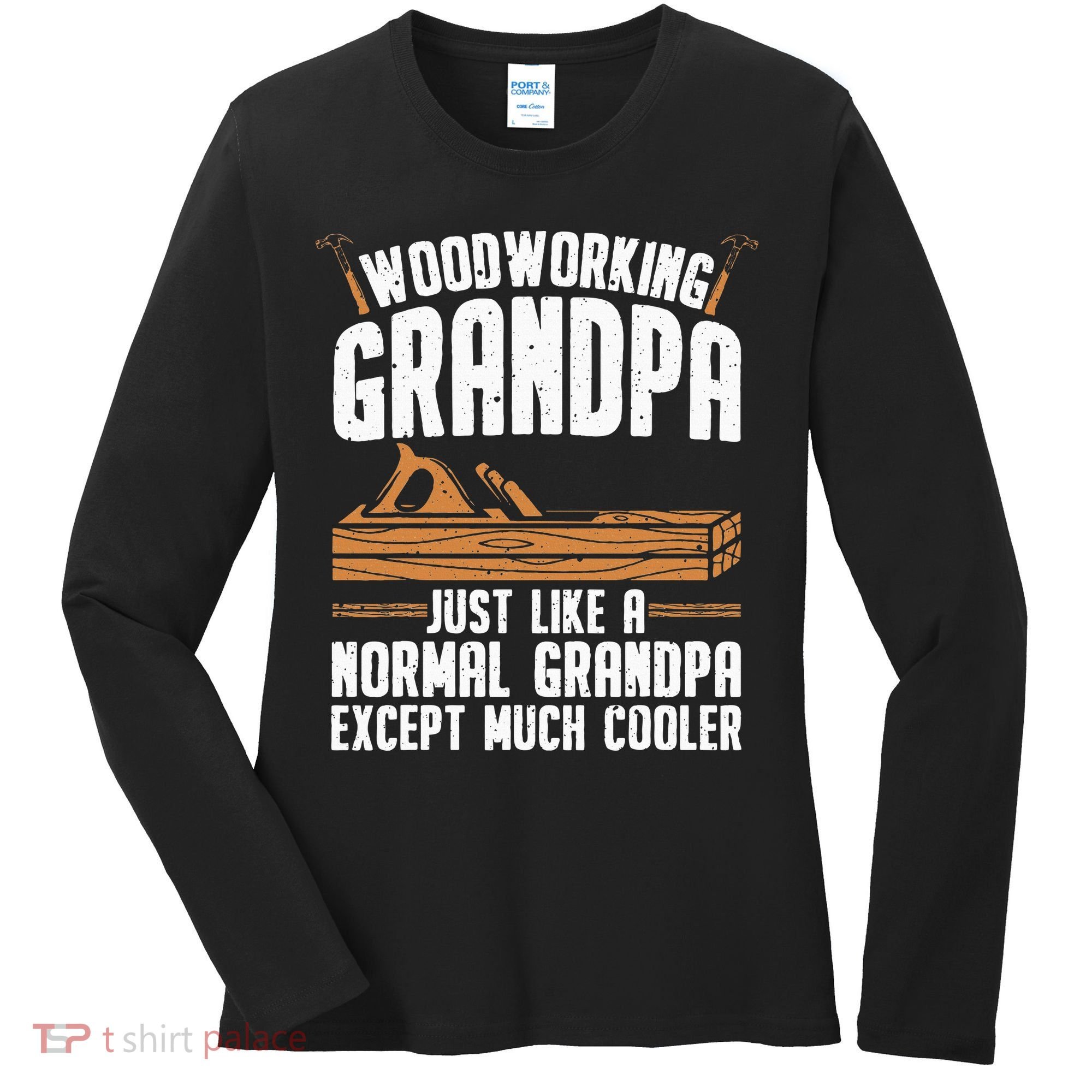 Funny Woodworking Grandpa Dad Women's Long Sleeve Shirt