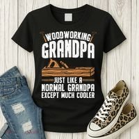 Funny Woodworking Grandpa Dad Women's T-Shirt thumb 3