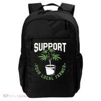 Funny Weed Gift Support Your Local Farmer Local Grower Backpack thumb 0