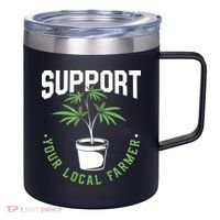 Funny Weed Gift Support Your Local Farmer Local Grower 12oz Stainless Steel Coffee Mug thumb 0