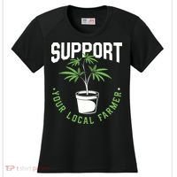 Funny Weed Gift Support Your Local Farmer Local Grower Women's Cooling Performance Crew T-Shirt thumb 0