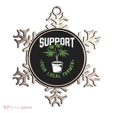 Funny Weed Gift Support Your Local Farmer Local Grower Ornament
