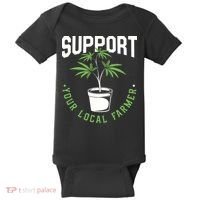 Funny Weed Gift Support Your Local Farmer Local Grower Baby Bodysuit thumb 0