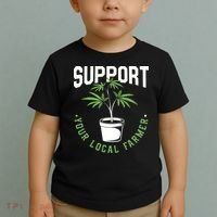 Funny Weed Gift Support Your Local Farmer Local Grower Toddler T-Shirt thumb 2