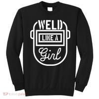 Female Welder Gift Weld Like A Girl Mask Sweatshirt thumb 0