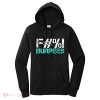 Funny Workout Gym Fuck Burpees Women Women's Hoodie thumb 0