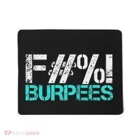 Funny Workout Gym Fuck Burpees Women Mousepad thumb 0