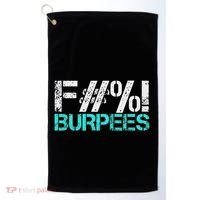 Funny Workout Gym Fuck Burpees Women Golf Towel thumb 0