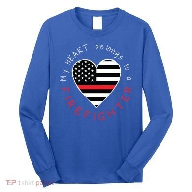 Firefighter Wife Girlfriend Thin Red Line Heart Flag Fire Gift Long Sleeve Shirt