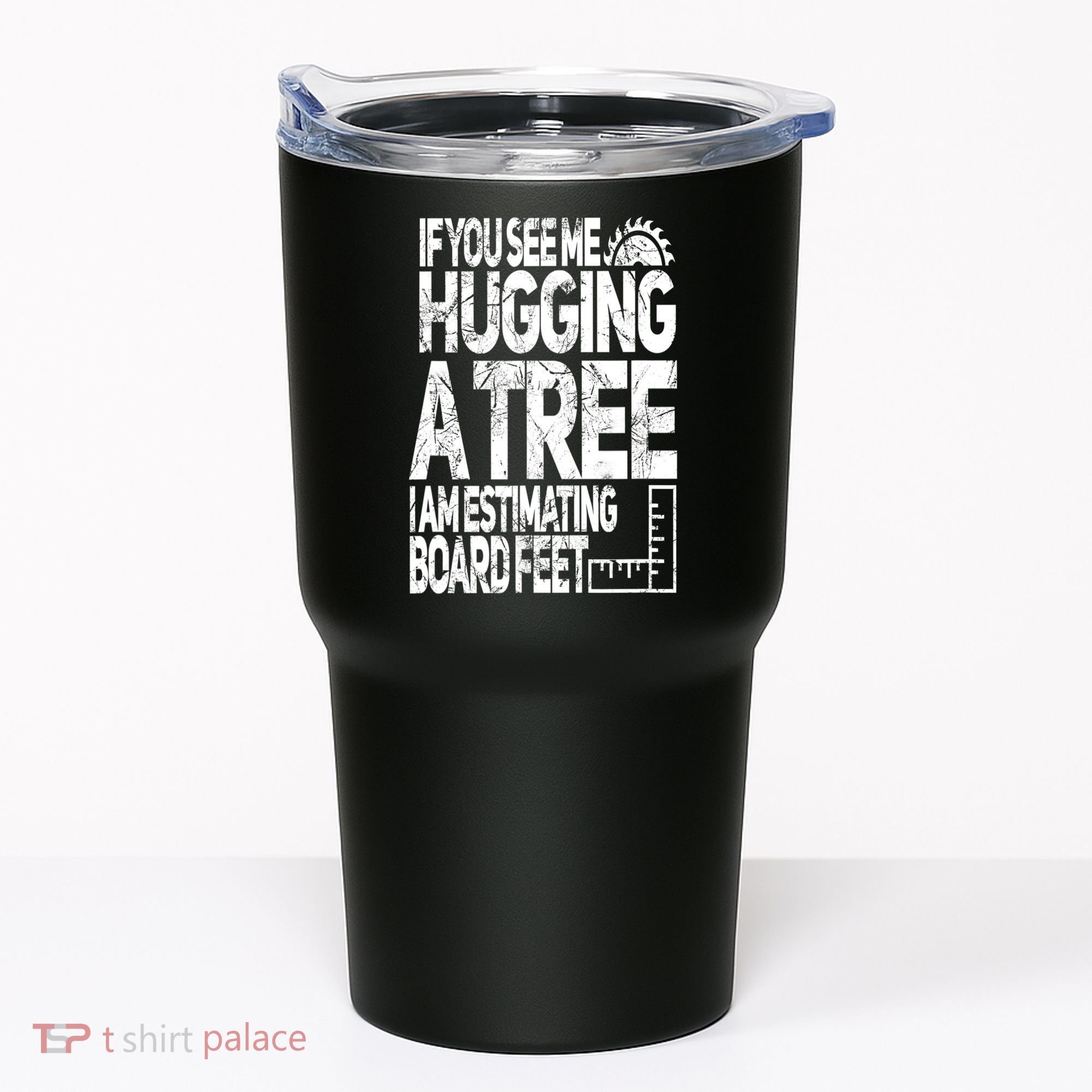 Funny Woodworking Gift For Woodworkers Tumbler