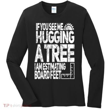 Funny Woodworking Gift For Woodworkers Women's Long Sleeve Shirt