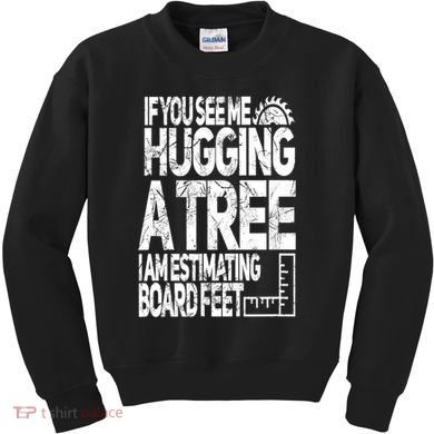 Funny Woodworking Gift For Woodworkers Kids Sweatshirt