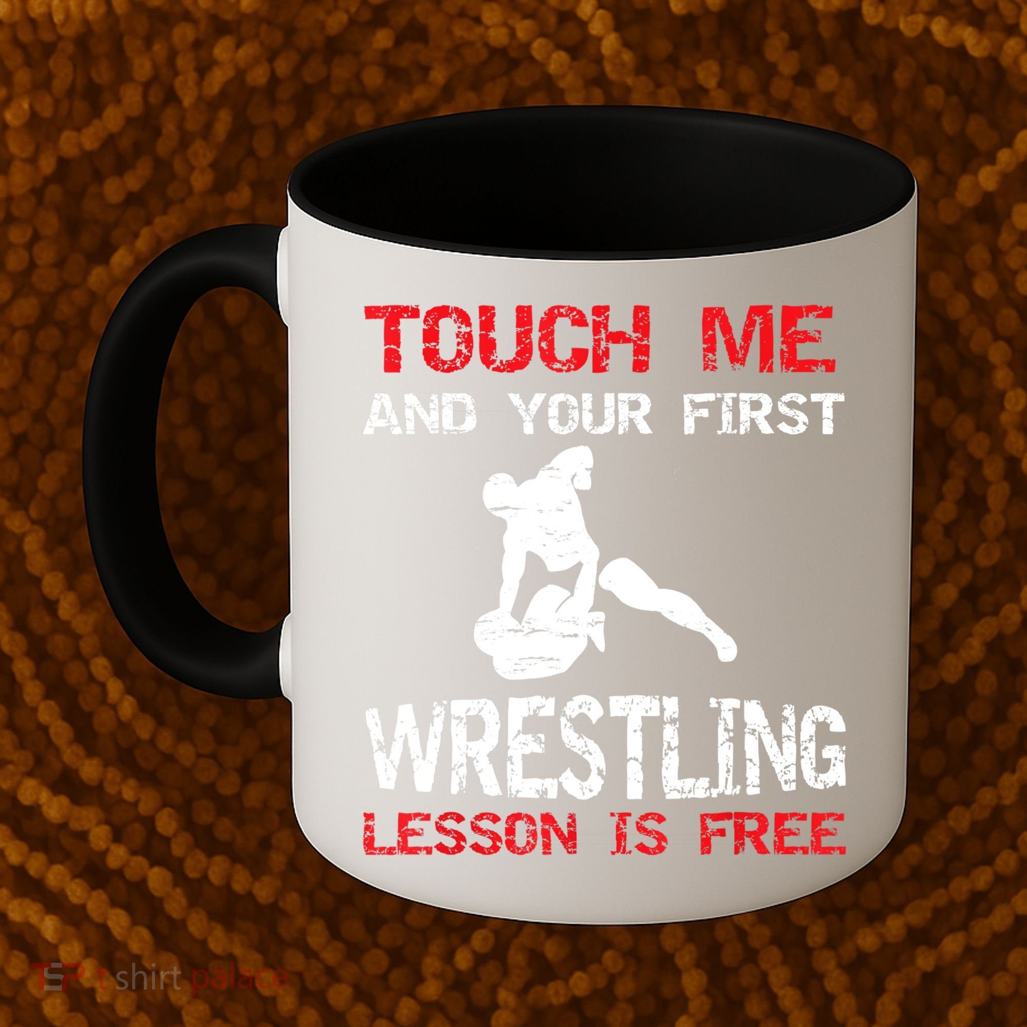Funny Wrestling Gift First Lesson Is Free Wrestler Gift Coffee Mug