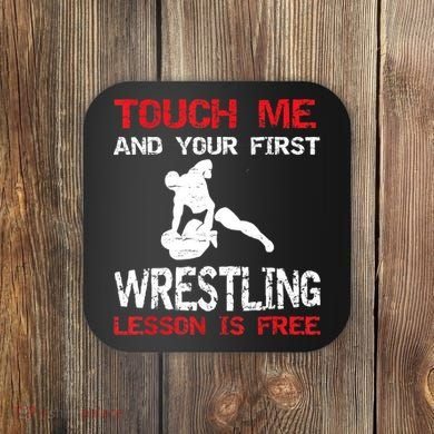 Funny Wrestling Gift First Lesson Is Free Wrestler Gift Coaster