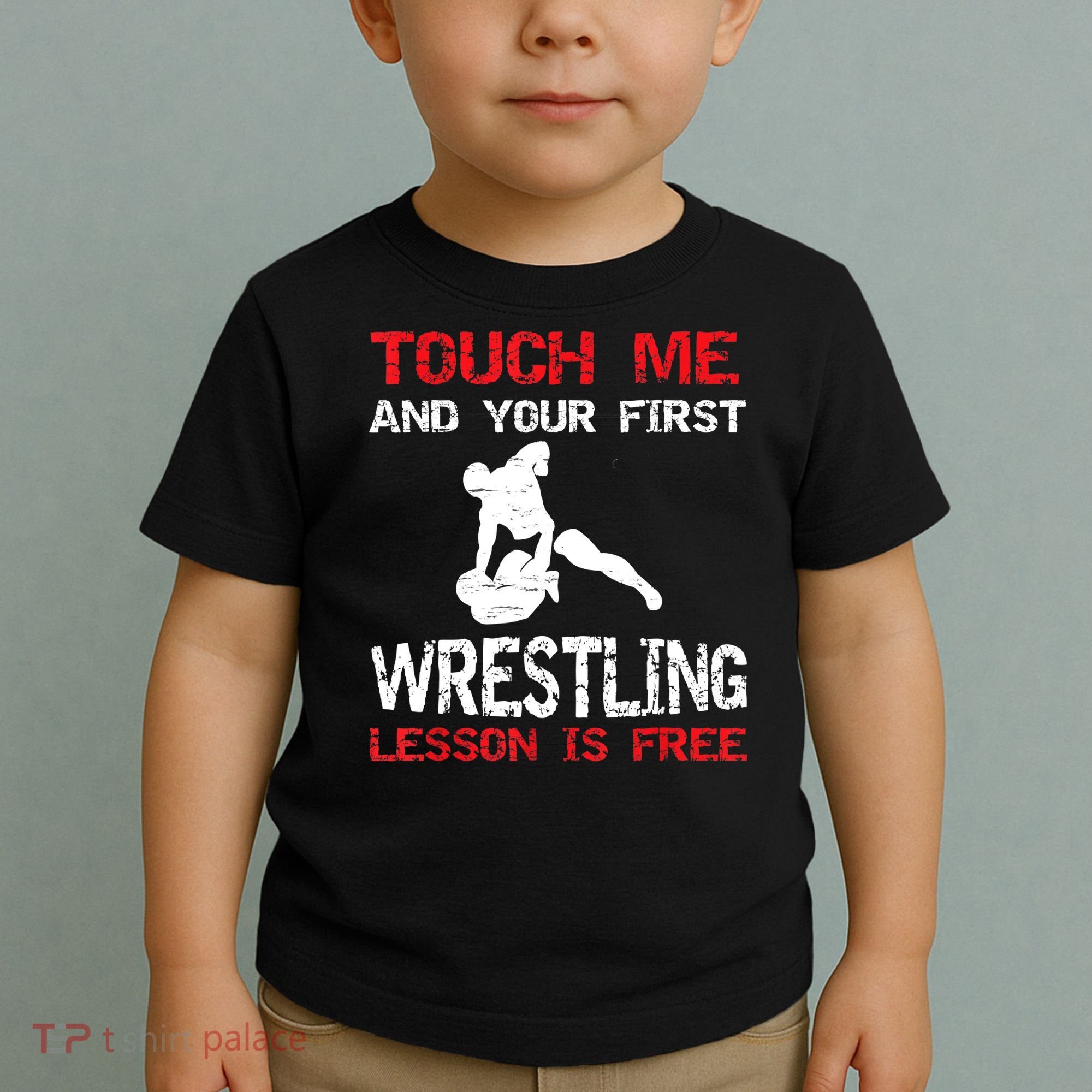 Funny Wrestling Gift First Lesson Is Free Wrestler Gift Toddler T-Shirt