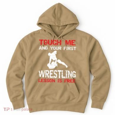 Funny Wrestling Gift First Lesson Is Free Wrestler Gift Hoodie