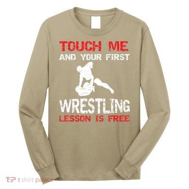 Funny Wrestling Gift First Lesson Is Free Wrestler Gift Long Sleeve Shirt