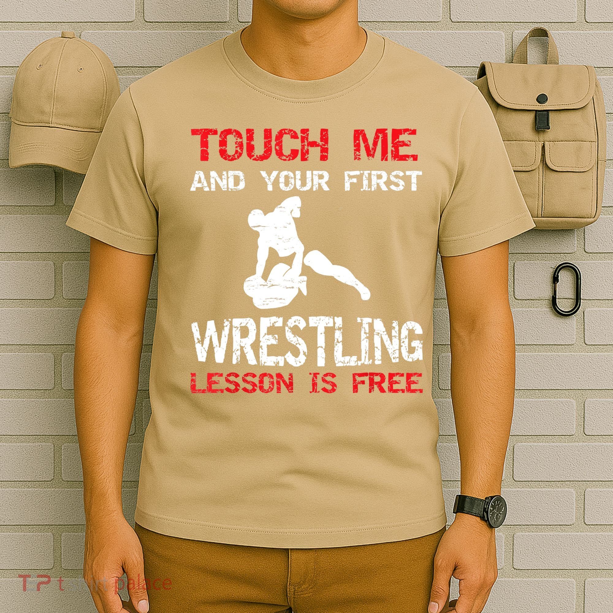 Funny Wrestling Gift First Lesson Is Free Wrestler Gift T-Shirt