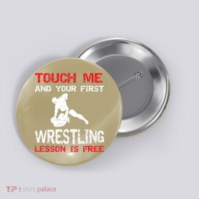 Funny Wrestling Gift First Lesson Is Free Wrestler Gift Button