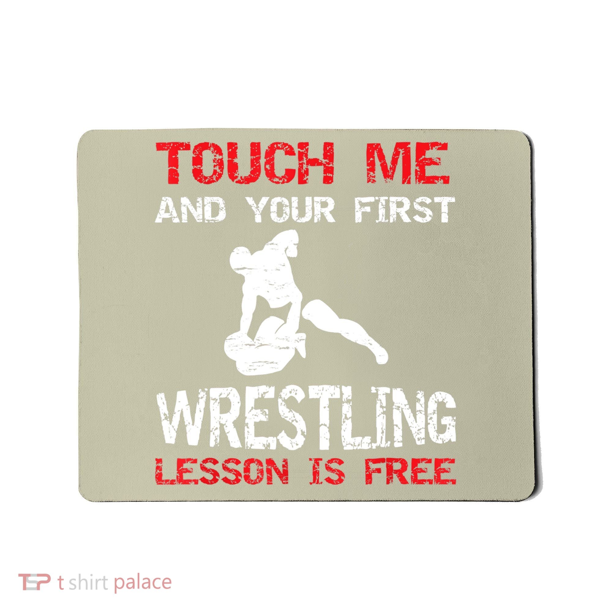 Funny Wrestling Gift First Lesson Is Free Wrestler Gift Mousepad