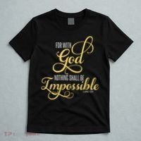 For With God Nothing Shall Be Impossible Luke 137 Christian T-Shirt thumb 5