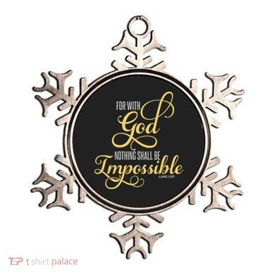 For With God Nothing Shall Be Impossible Luke 137 Christian Ornament