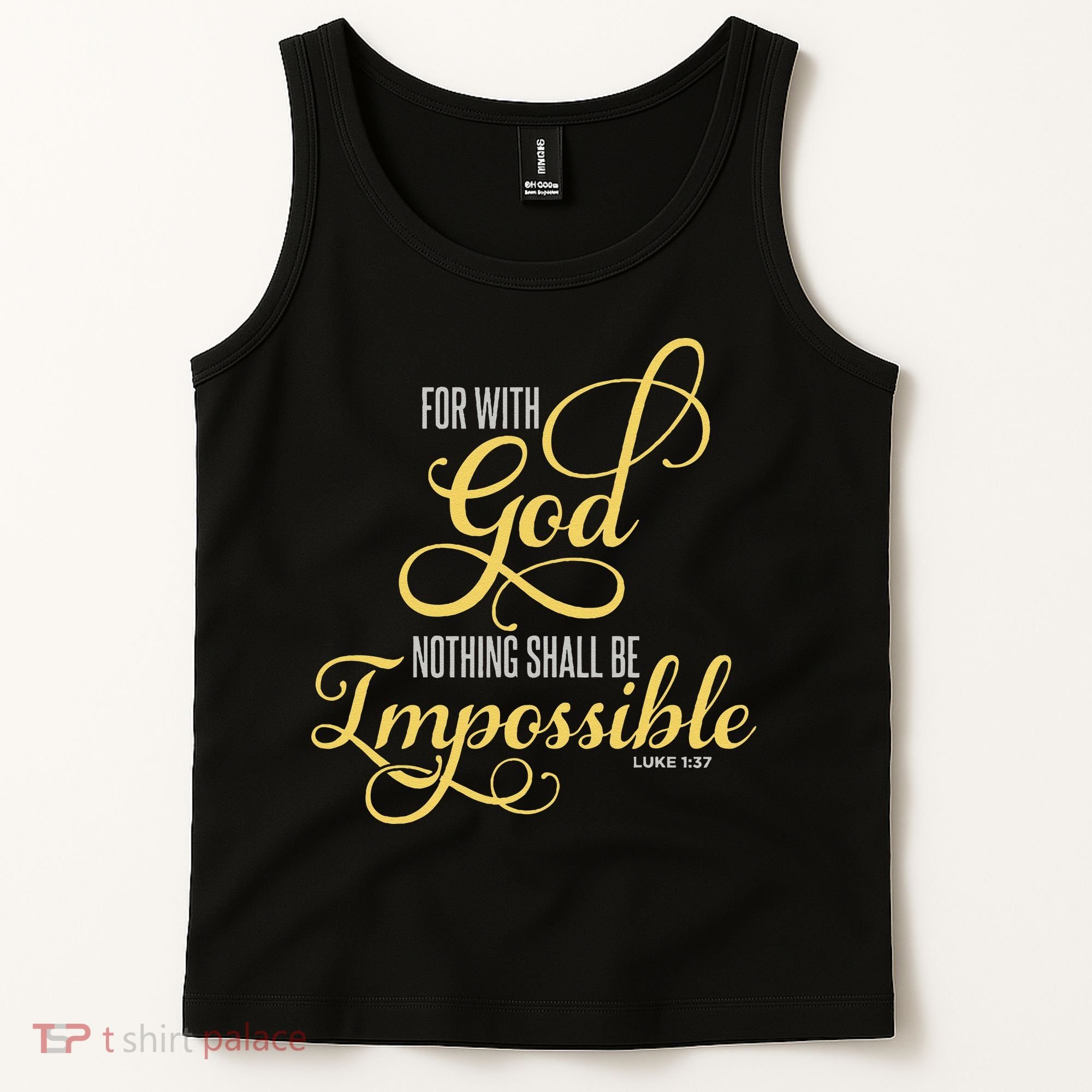 For With God Nothing Shall Be Impossible Luke 137 Christian Tank Top