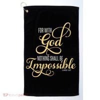 For With God Nothing Shall Be Impossible Luke 137 Christian Golf Towel thumb 0