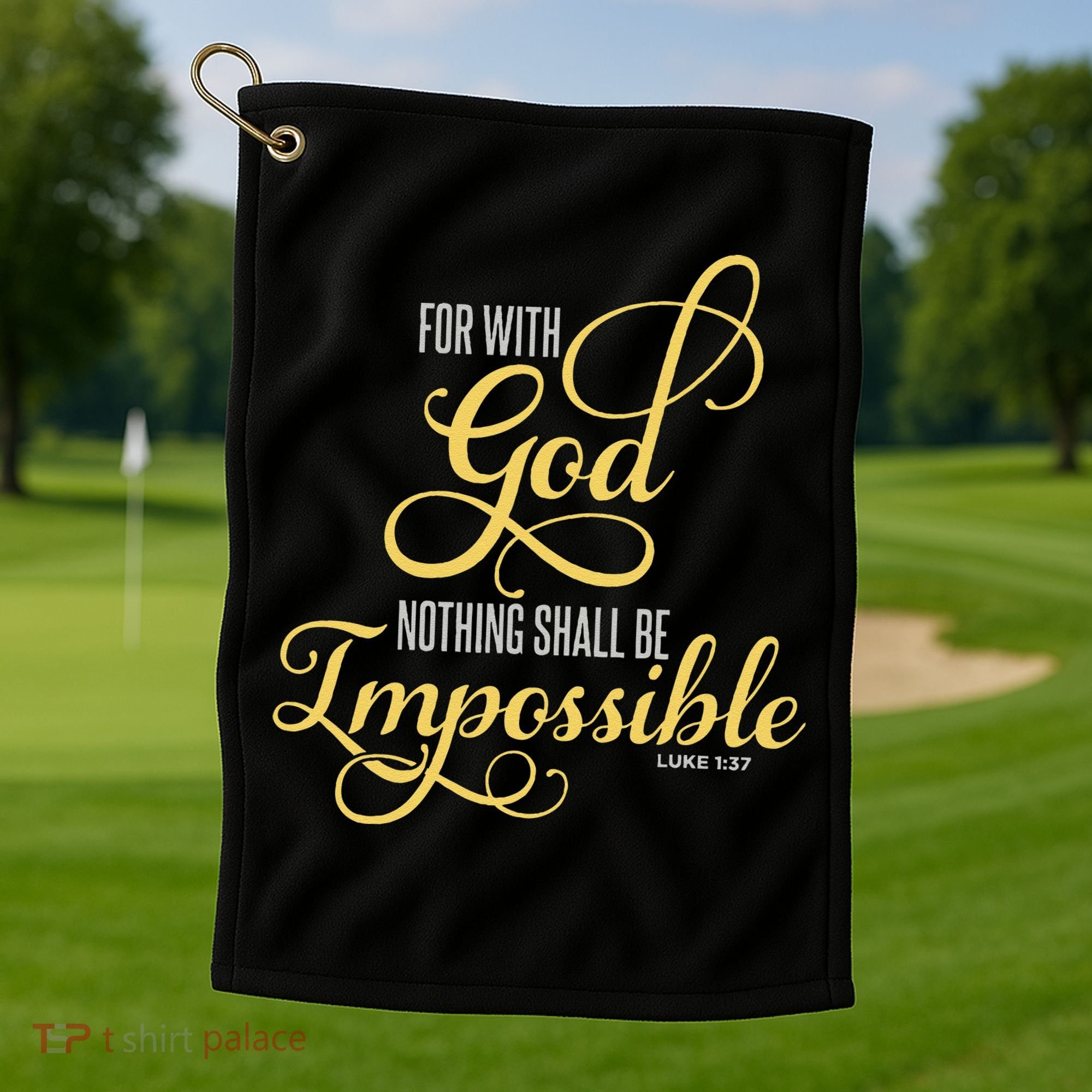 For With God Nothing Shall Be Impossible Luke 137 Christian Golf Towel