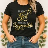 For With God Nothing Shall Be Impossible Luke 137 Christian Women's T-Shirt thumb 2