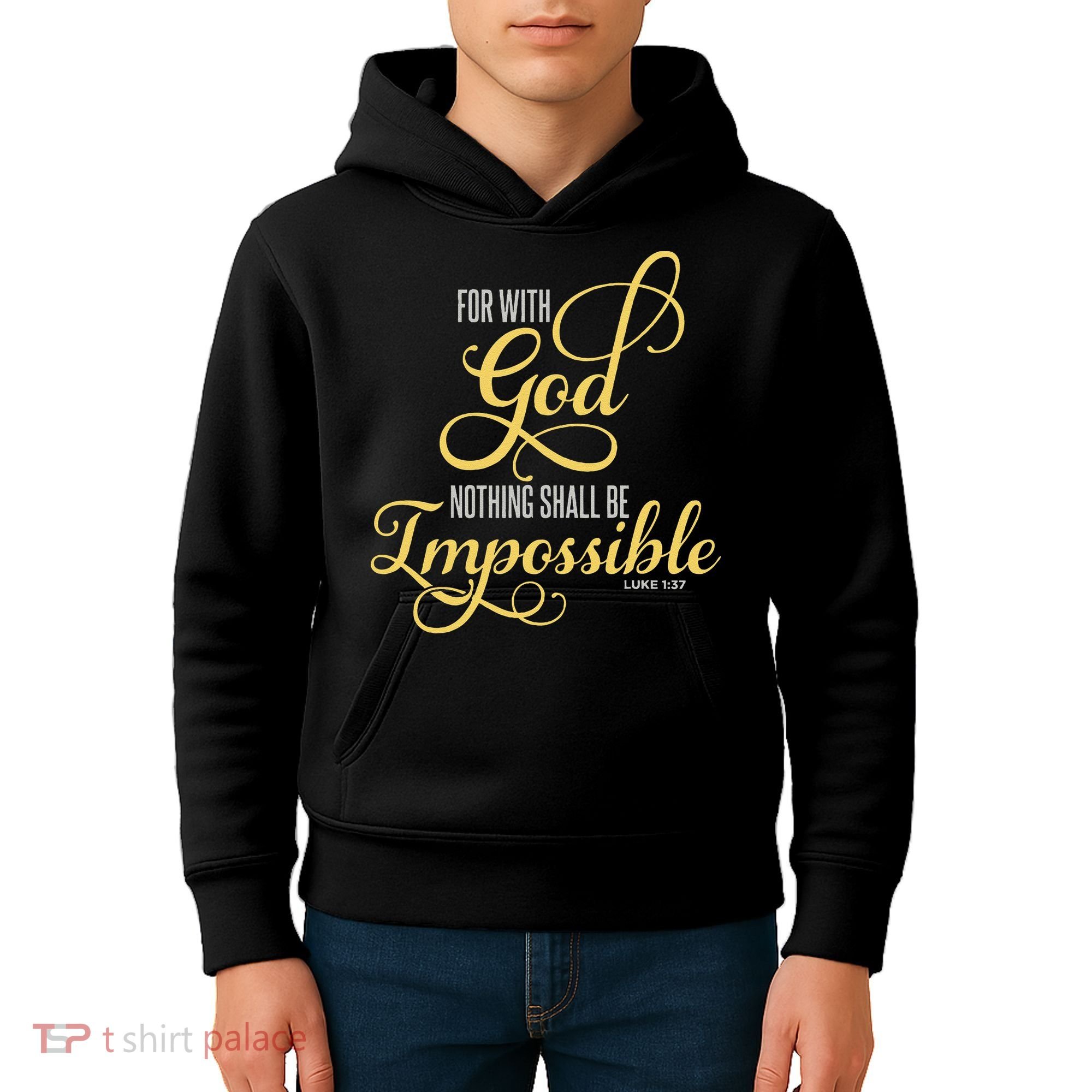 For With God Nothing Shall Be Impossible Luke 137 Christian Kids Hoodie