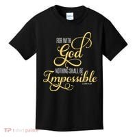 For With God Nothing Shall Be Impossible Luke 137 Christian Kids T-Shirt thumb 0