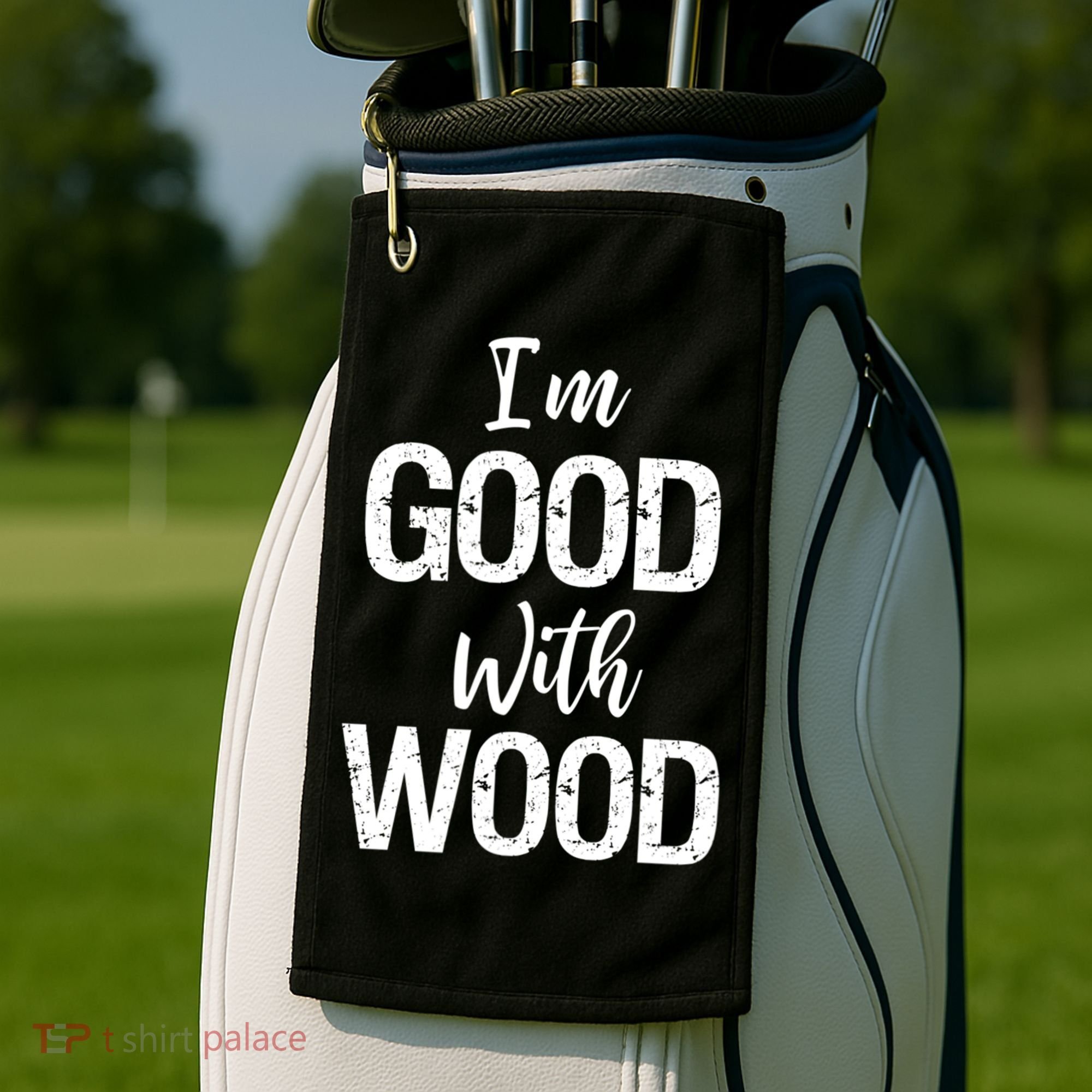 Funny Woodworking Gift Woodworker Gift I'm Good With Wood Gift Golf Towel