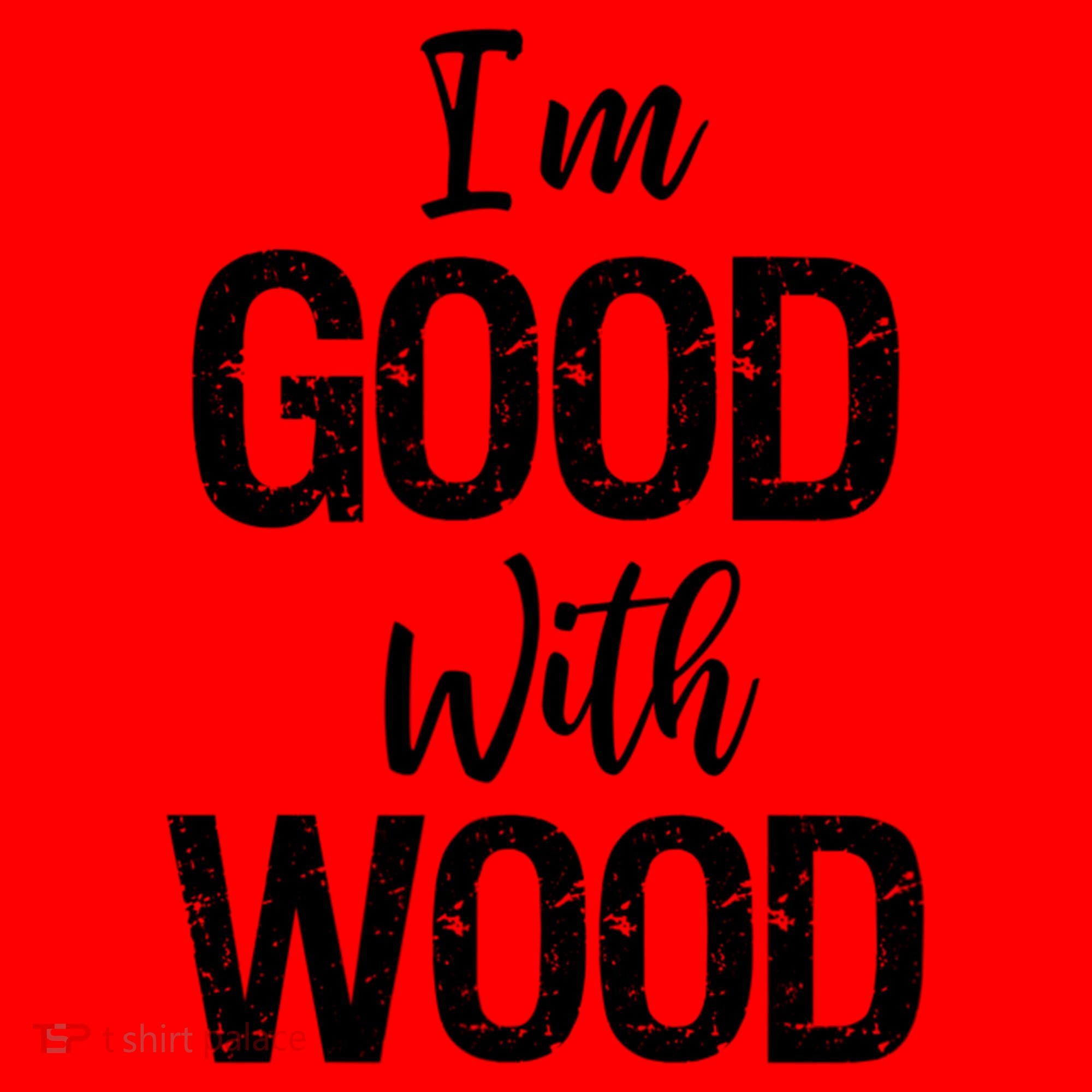 Funny Woodworking Gift Woodworker Gift I'm Good With Wood Gift Santa Hat
