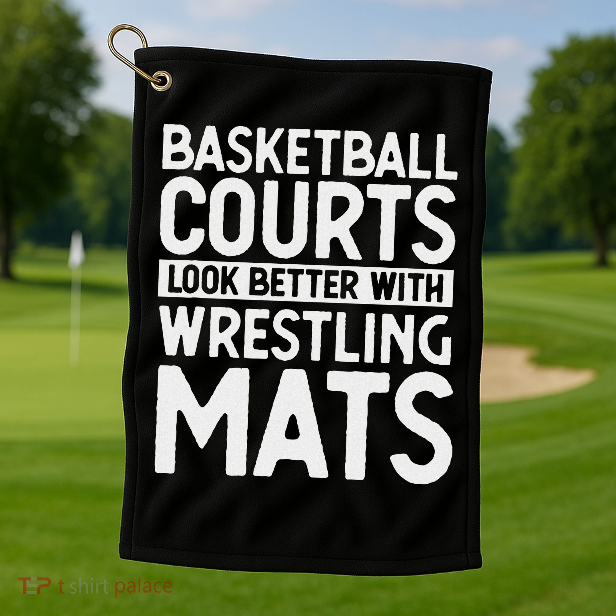 Funny Wrestler Gag Basketball Courts Look Better Wrestling Golf Towel