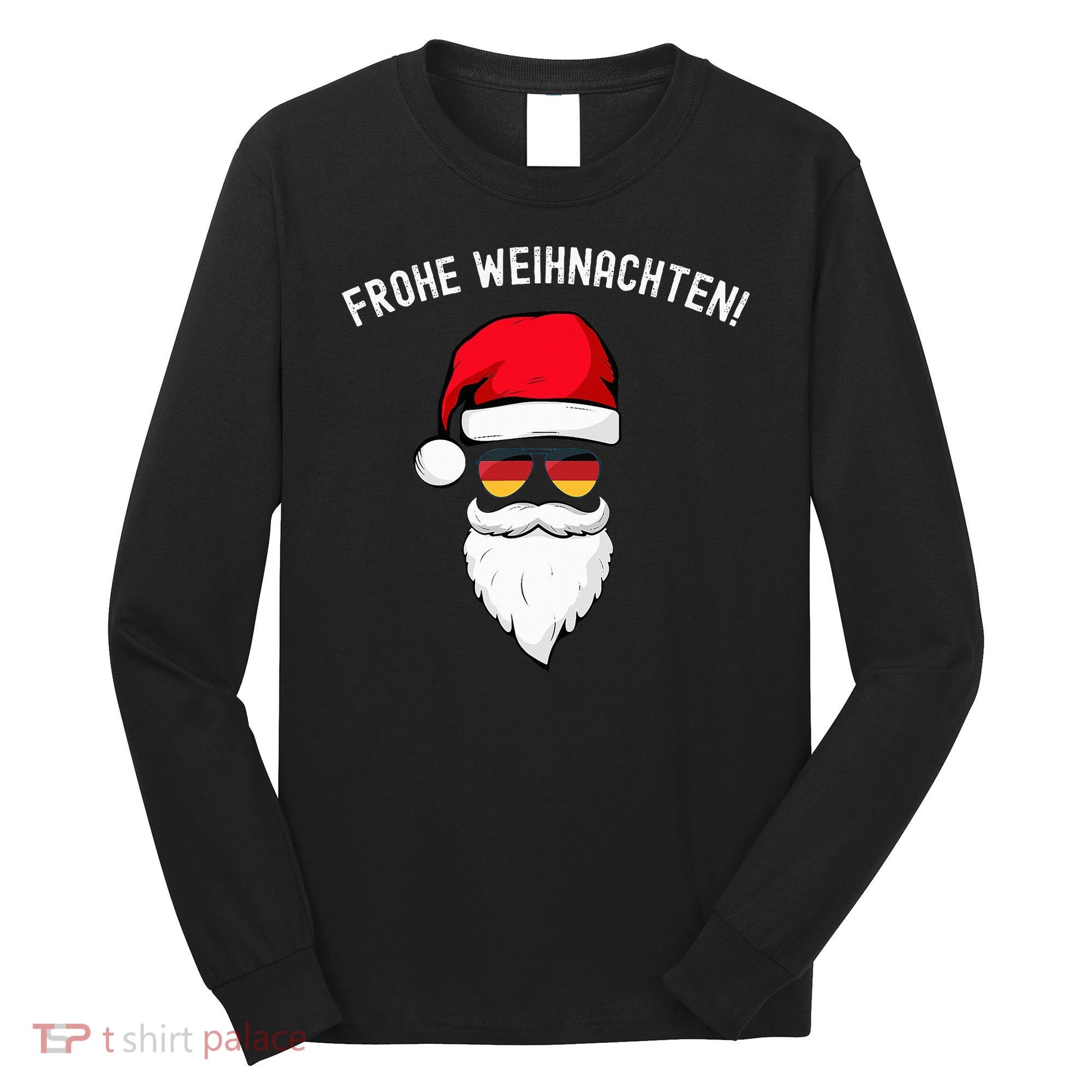 Frohe Weihnachten! German Santa Hat Germany Flag Sunglasses Long Sleeve Shirt