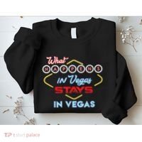 Funny What Happens In Vegas Stays In Vegas Gift Sweatshirt thumb 2