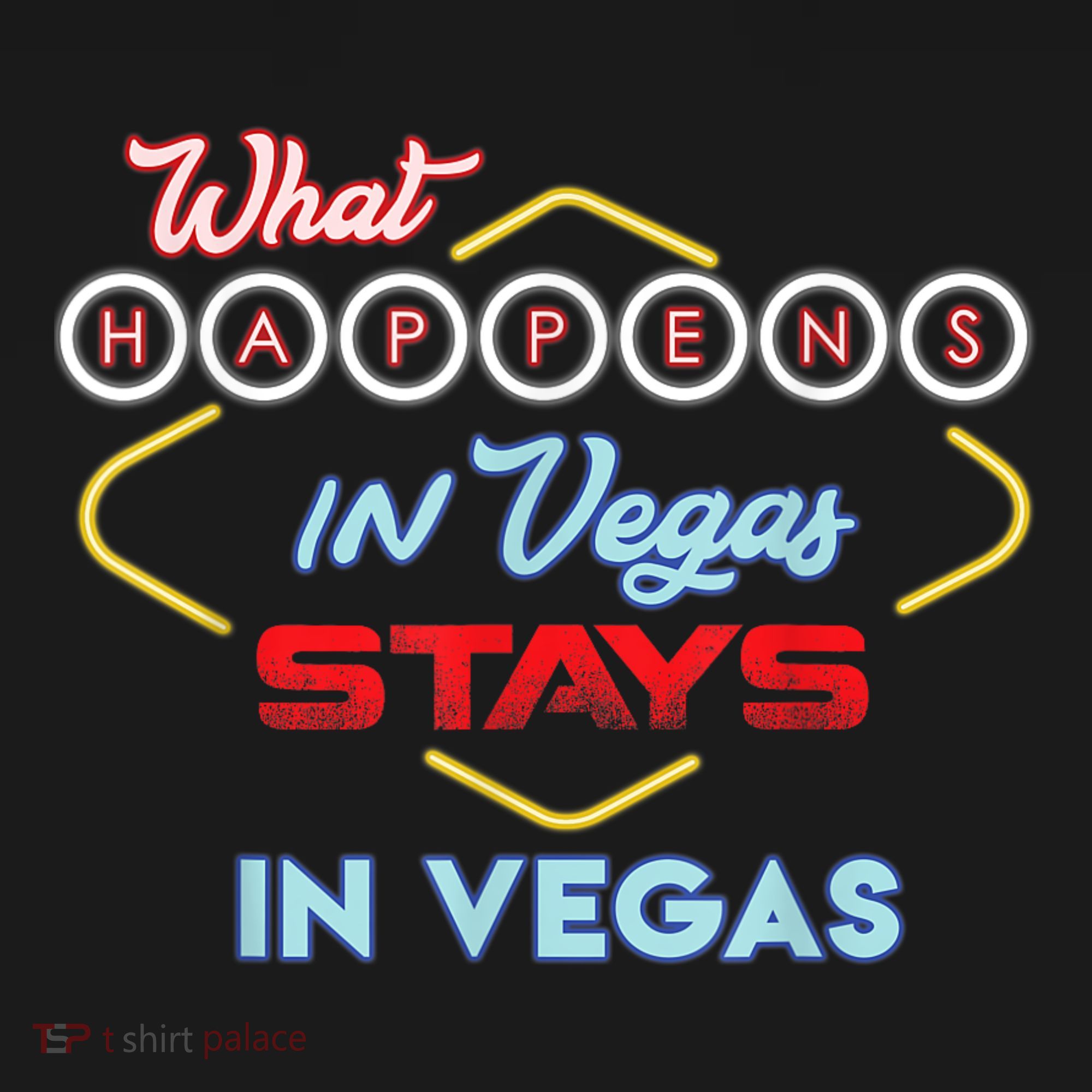 Funny What Happens In Vegas Stays In Vegas Gift T-Shirt