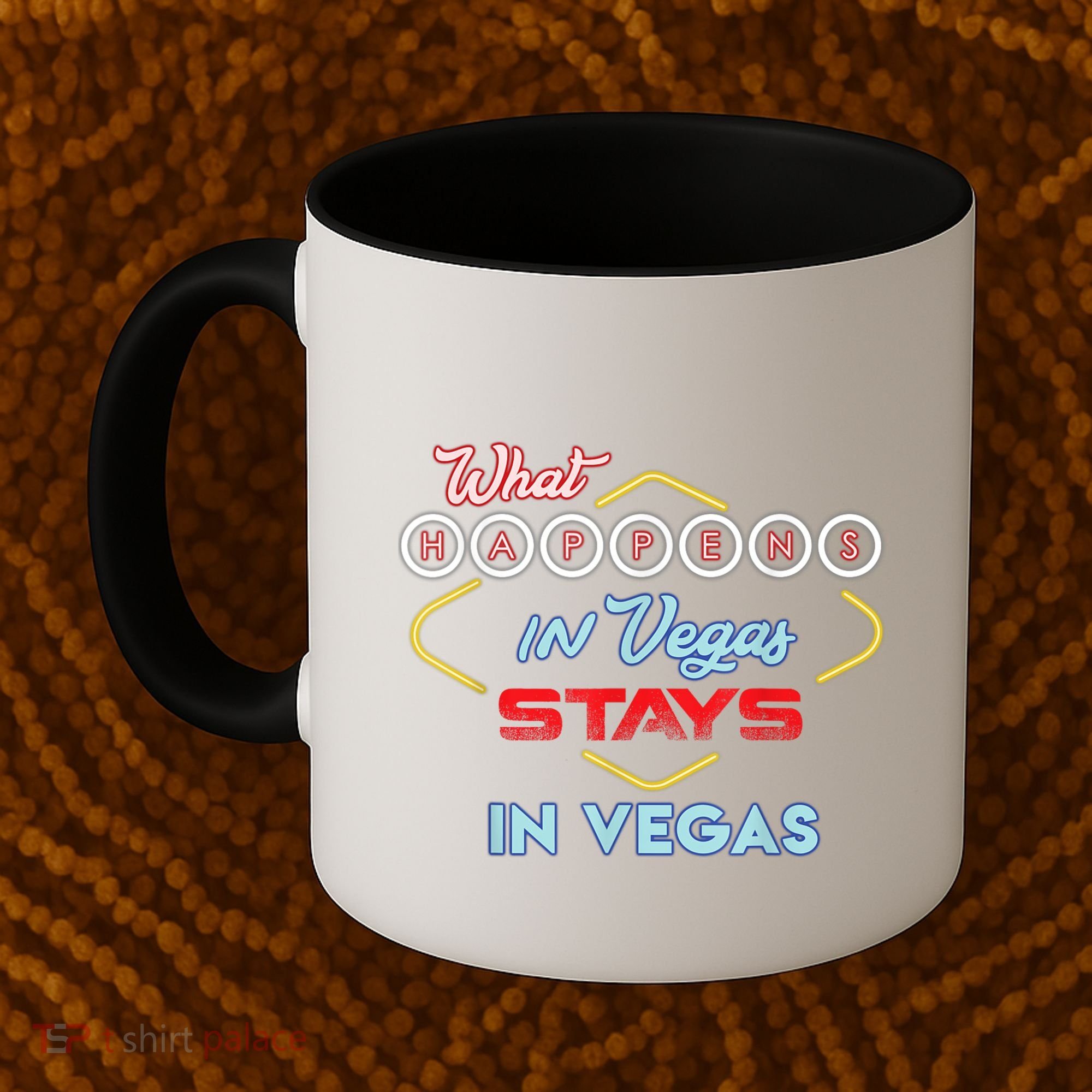 Funny What Happens In Vegas Stays In Vegas Gift Coffee Mug