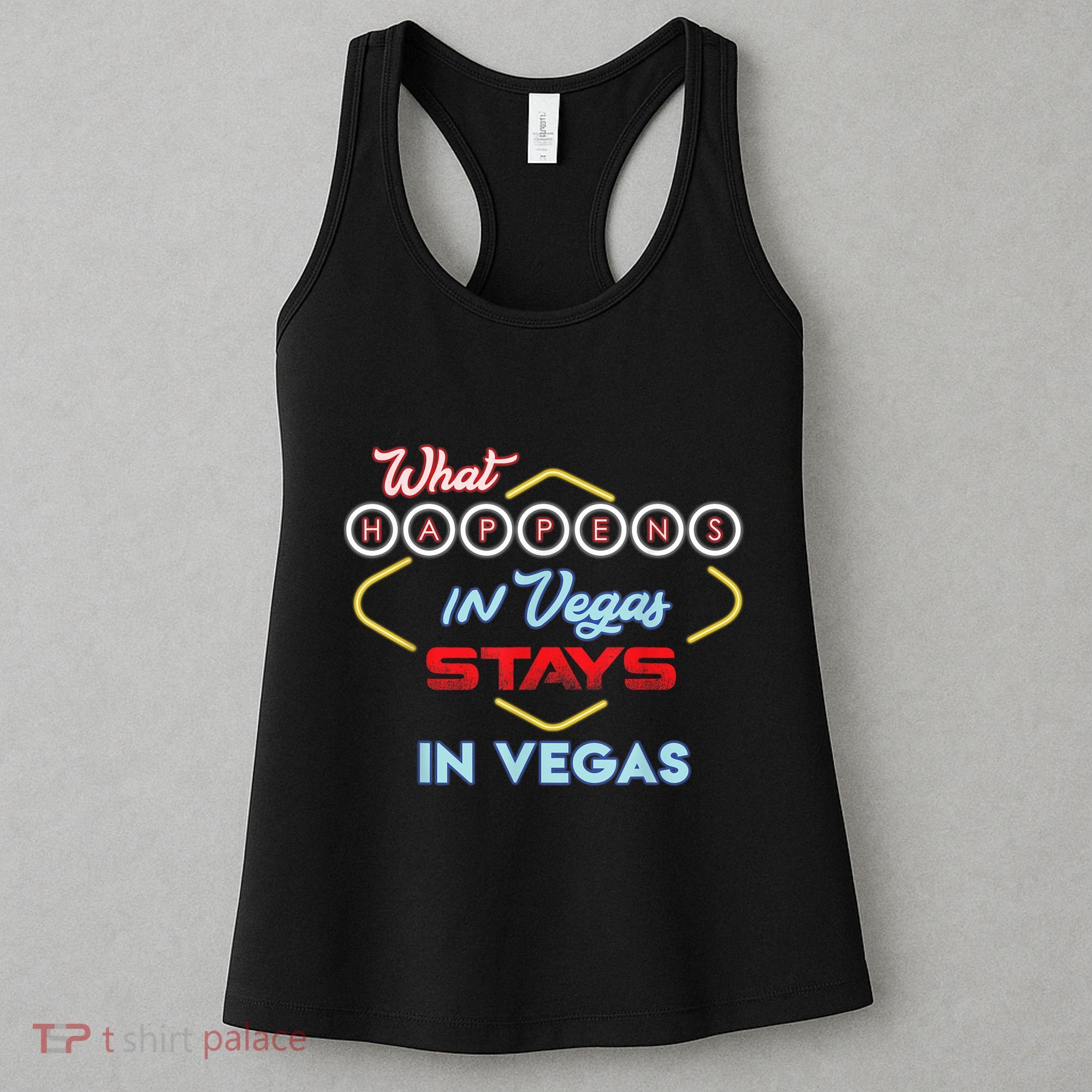 Funny What Happens In Vegas Stays In Vegas Gift Women's Tank Top