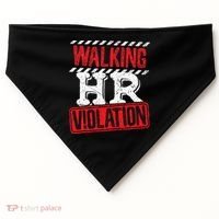 Funny Walking HR Violation Politically Incorrect USA-Made Doggie Bandana thumb 0