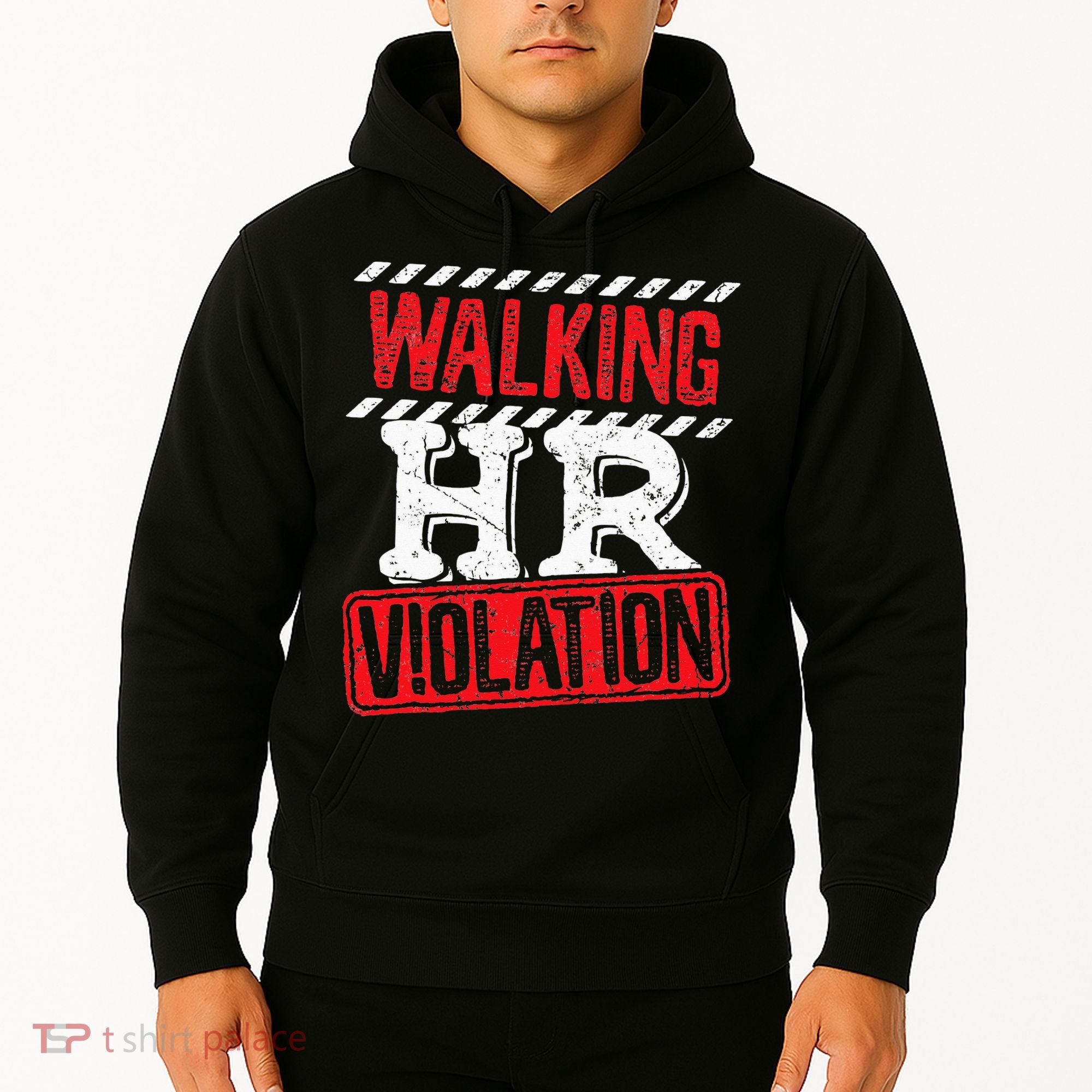 Funny Walking HR Violation Politically Incorrect Hoodie