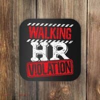 Funny Walking HR Violation Politically Incorrect Coaster thumb 0