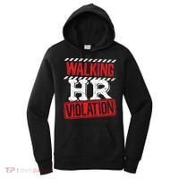 Funny Walking HR Violation Politically Incorrect Women's Hoodie thumb 0