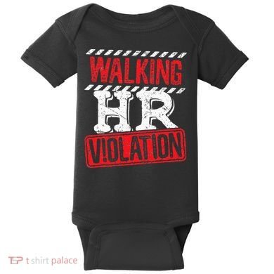 Funny Walking HR Violation Politically Incorrect Baby Bodysuit