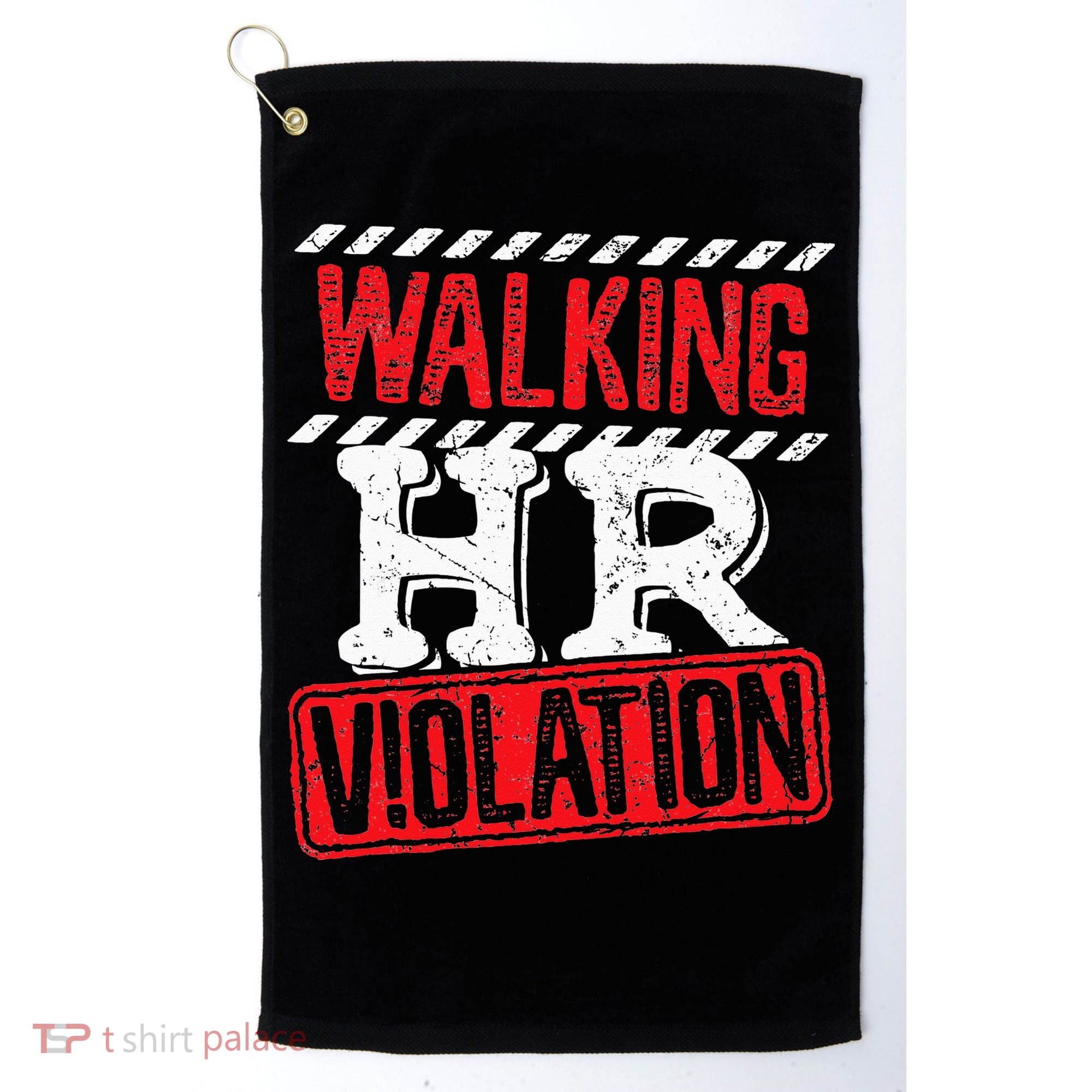 Funny Walking HR Violation Politically Incorrect Golf Towel