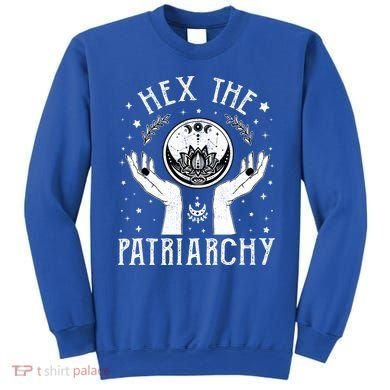 Feminist Witch Hex The Patriarchy Halloween Witch Vibes Great Gift Sweatshirt