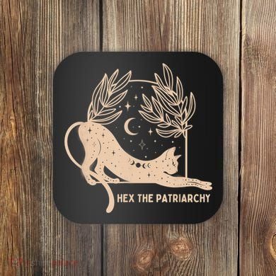 Feminist Witch, Hex The Patriarchy Coaster