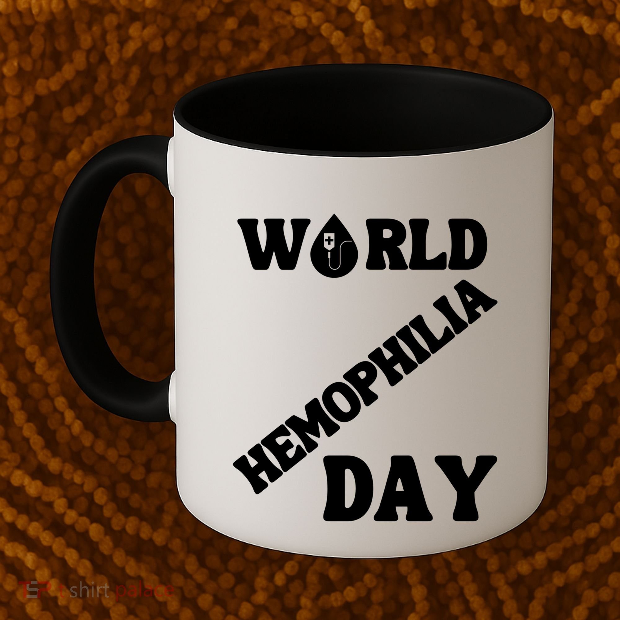 Funny World Hemophilia Day Great Gift Coffee Mug
